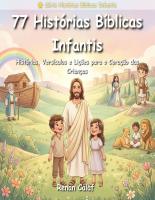 77_Histórias_Bíblicas_Infantis_Histórias,_Versículos_e_Lições_para.pdf